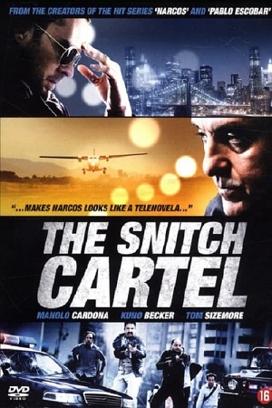 The Snitch Cartel