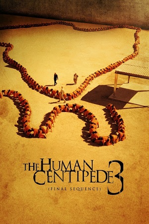 The Human Centipede III