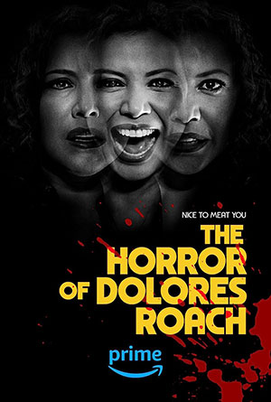 The Horror Of Dolores Roach